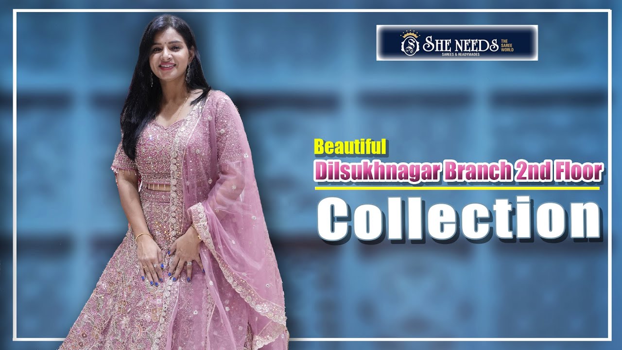 Dilsukhnagar Branch 2nd Floor Collection | She Needs Saree World