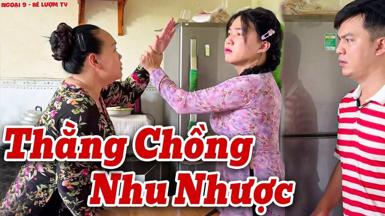 Chồng Như Nhược Không Bảo Vệ Được Vợ, Ngọc Tình Thẳng Tay Đáp Trả | Ngoại 9 - Bé Lượm TV