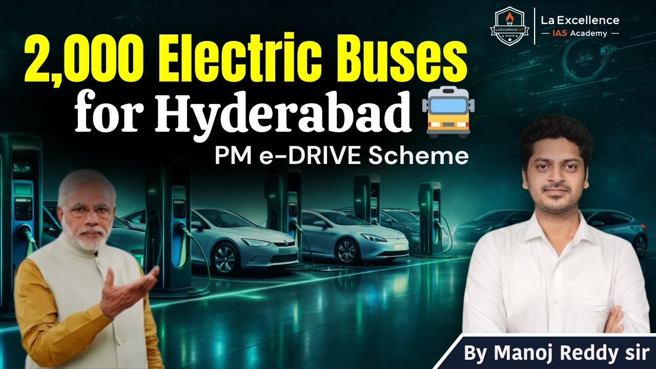 PM E-DRIVE Scheme Explained | 2,000 Electric Buses for Hyderabad | India&rsquo;s Biggest EV Push