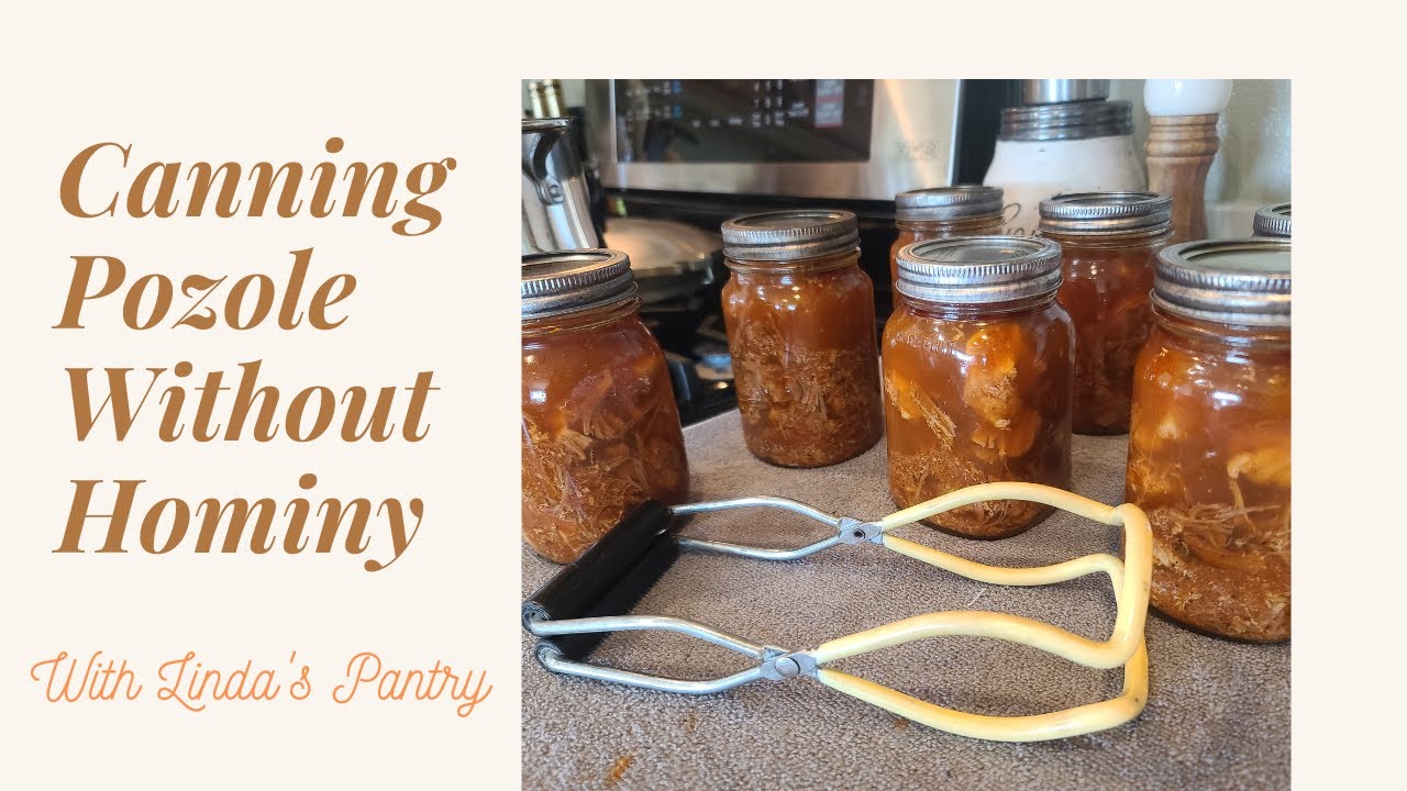 Canning Pozole Rojo With Linda's Pantry