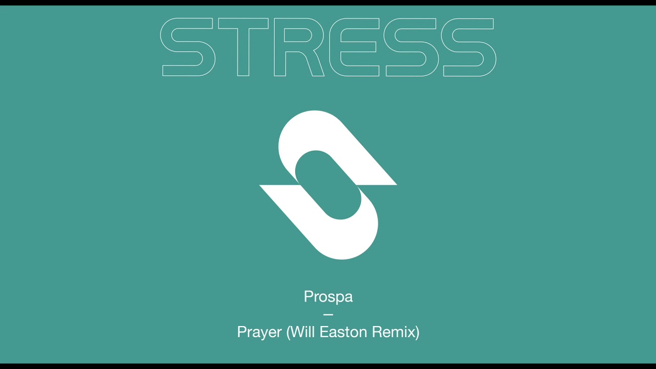 Prospa - Prayer (Will Easton Remix) [Danny Howard BBC Radio 1 Rip]