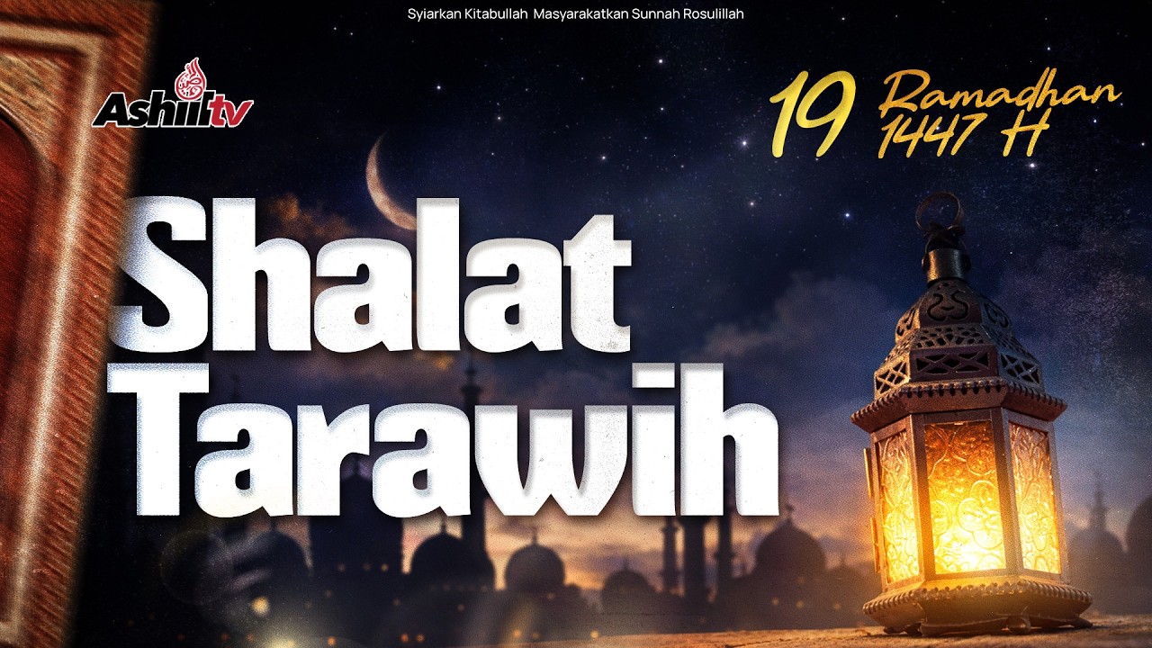 🔴 [LIVE] Shalat Tarawih 19 Ramadhan 1447 H