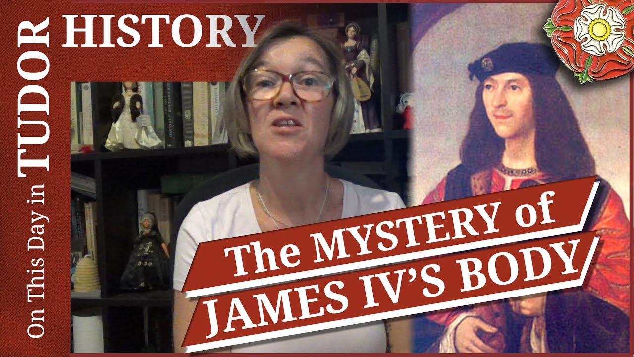 September 9 - Catherine of Aragon and the mystery of James IV's body
