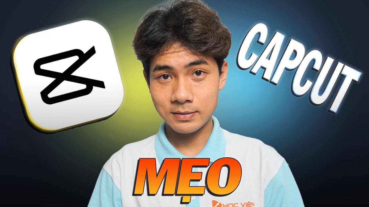 7 Mẹo Edit Capcut Đỉnh Cao (Hướng Dẫn Cách Sử Dụng CapCut 2025)
