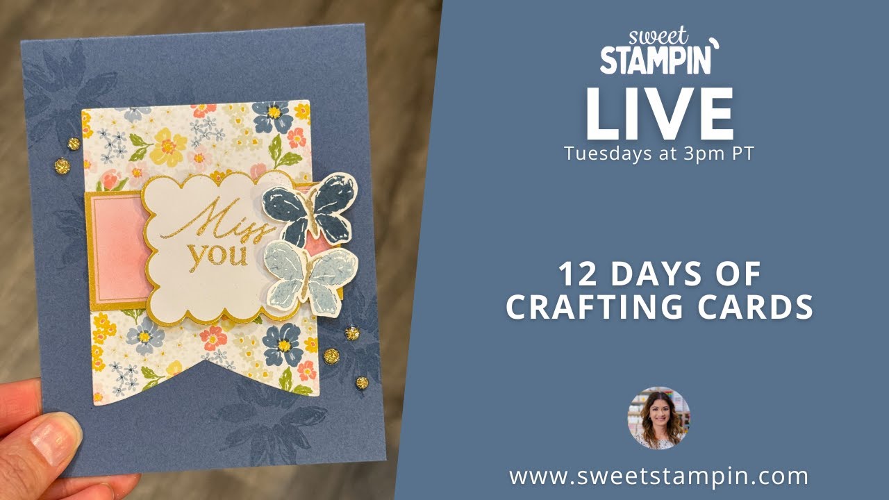 🎄 12 Days of Crafting! Create with Stampin’ Up!’s Advent Calendar Sweet Stampin' LIVE