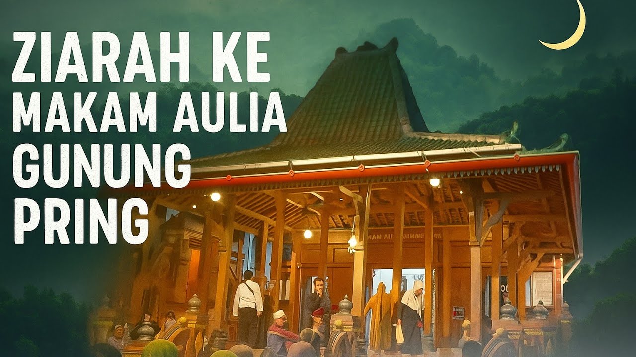 Ziarah ke Makam Aulia Gunung Pring - Tempat Para Wali dan Ulama di Magelang