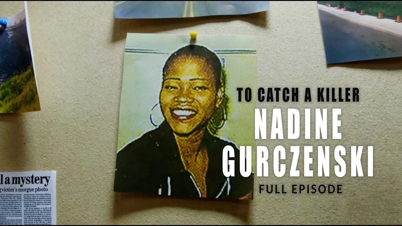 Full Episode - To Catch A Killer - Ep 105 Cold Case: Nadine Gurczenski