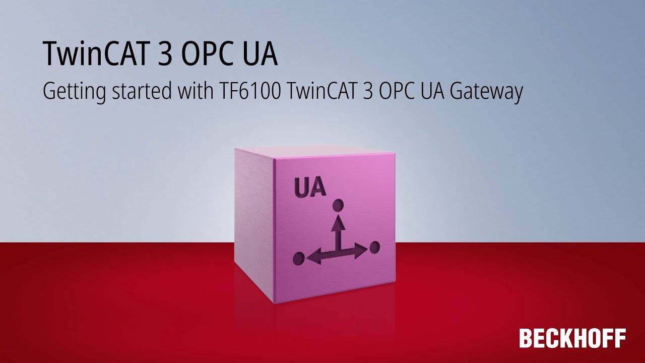 Tutorial: Getting started with TF6100 TwinCAT 3 OPC UA Gateway