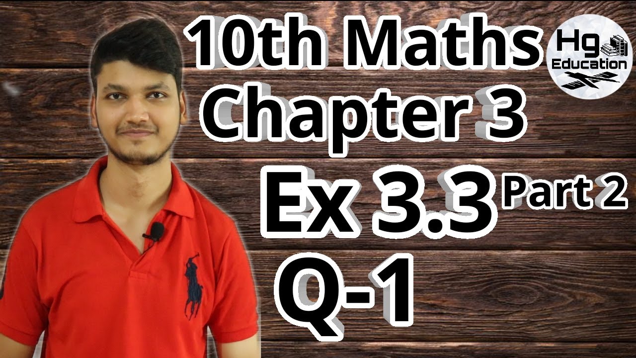 Class 10th Exercise 3 3 ,Q 1| Chapter 3 NCERT Solutions | CBSE | 2020