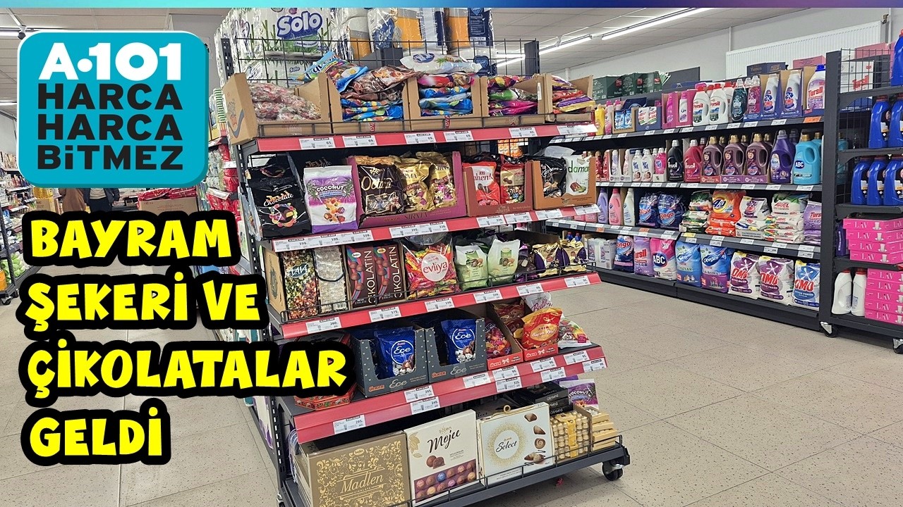 A101 UYGUN FİYATLI🍬BAYRAM ÇİKOLATA VE ŞEKERİ ŞÖLEN ETİ ÜLKER✅BOL ÇEŞİT BAYRAM ŞEKERLERİ