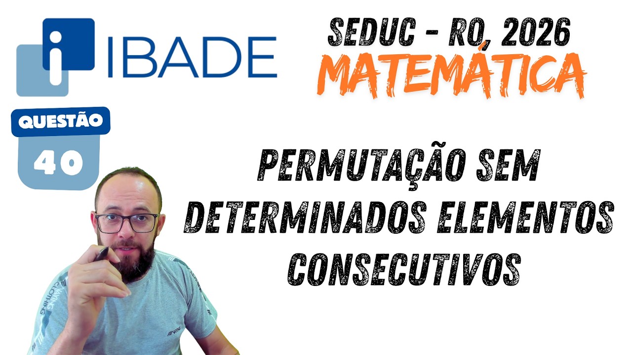 IBADE 2026 - RO - Permutação sem elementos consecutivos (profmatemática)