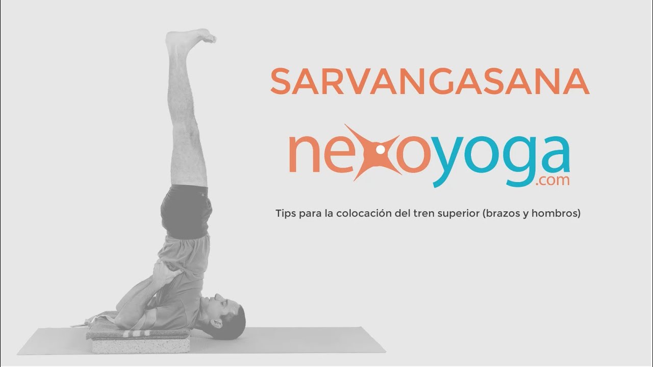 Sarvangasana (postura de la vela). Principales correcciones de hombros y cuello.