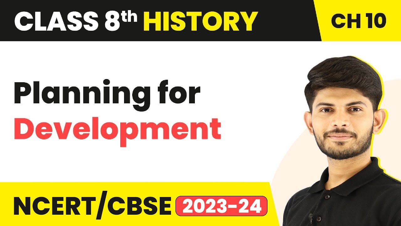 Planning for Development | India After Independence | Class 8 History | CBSE NCERT