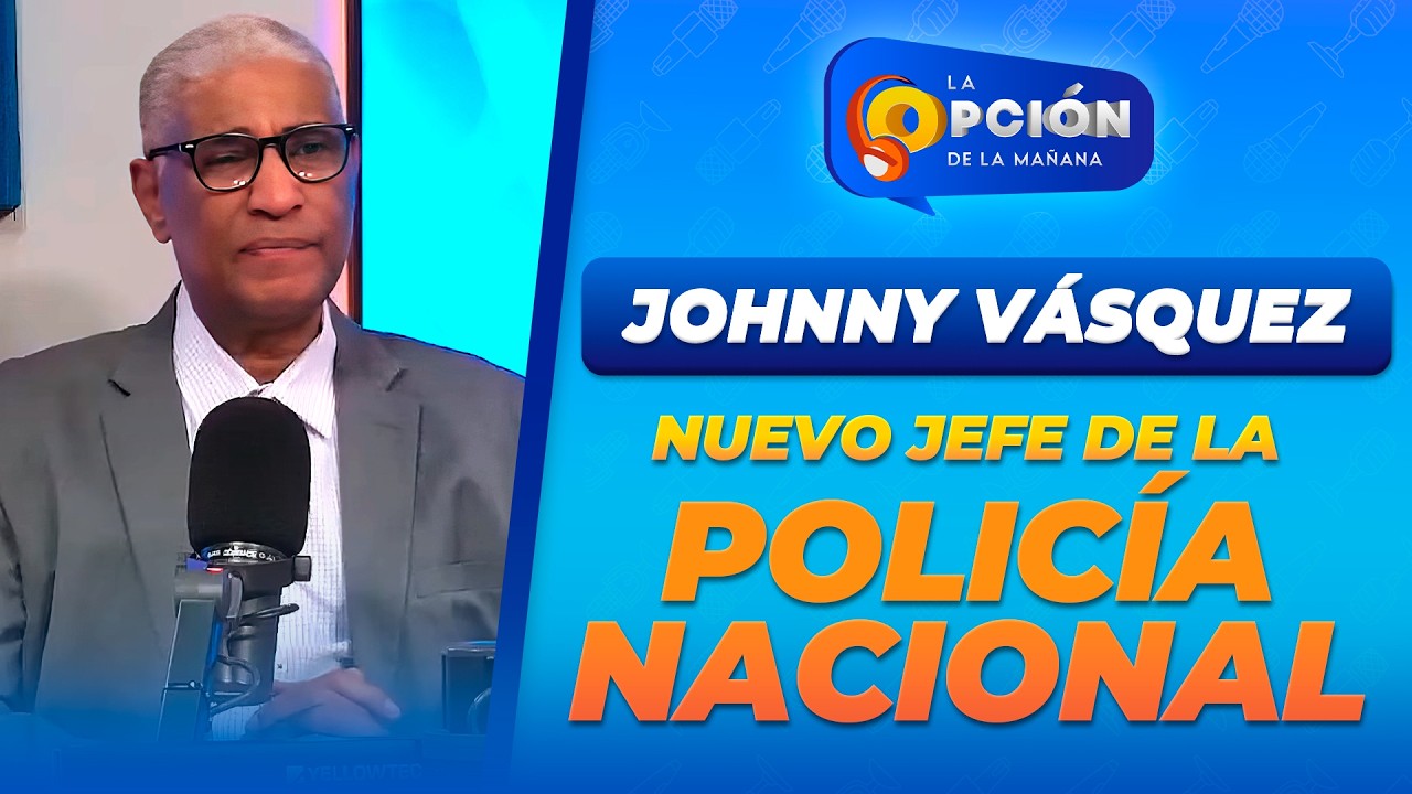 Nuevo jefe de la Policía Nacional designado para rescatar la imagen institucional | La Opción Radio