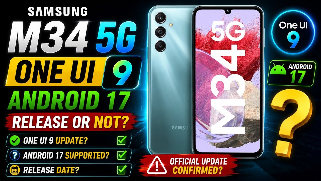 Samsung M34 5G One Ui 9 Android 17 Update Rolling Out Soon | One Ui 9