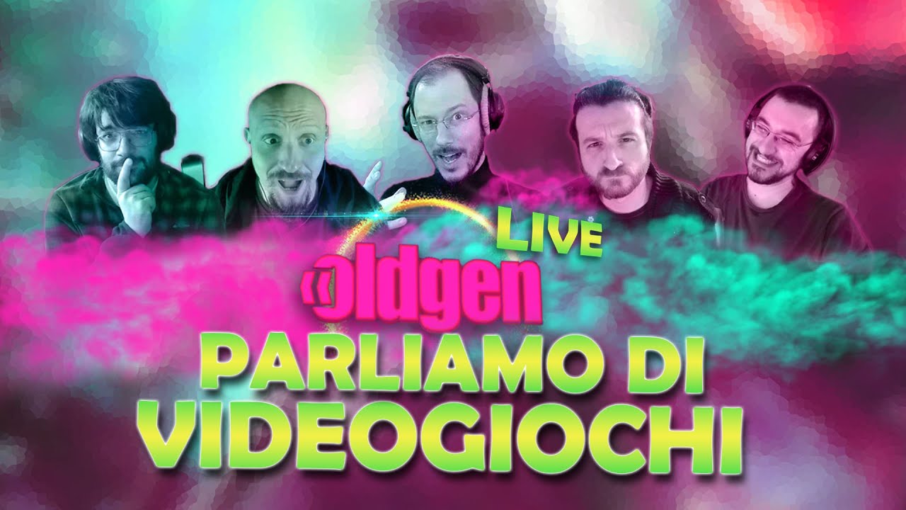 OLDGEN LIVE - Parliamo di Videogiochi