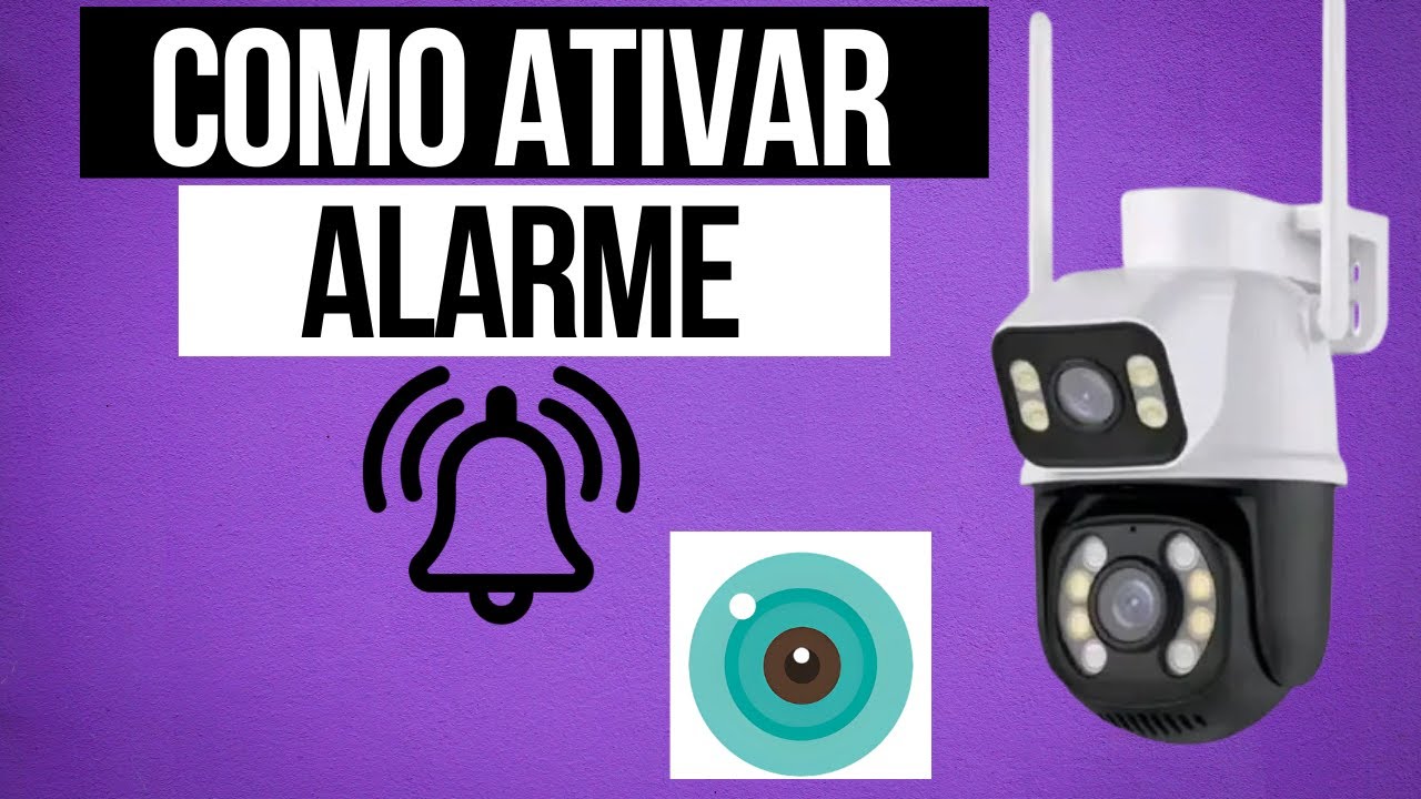 COMO ATIVAR ALARME DA CÂMERA DE LENTE DUPLA A28B ICSEE