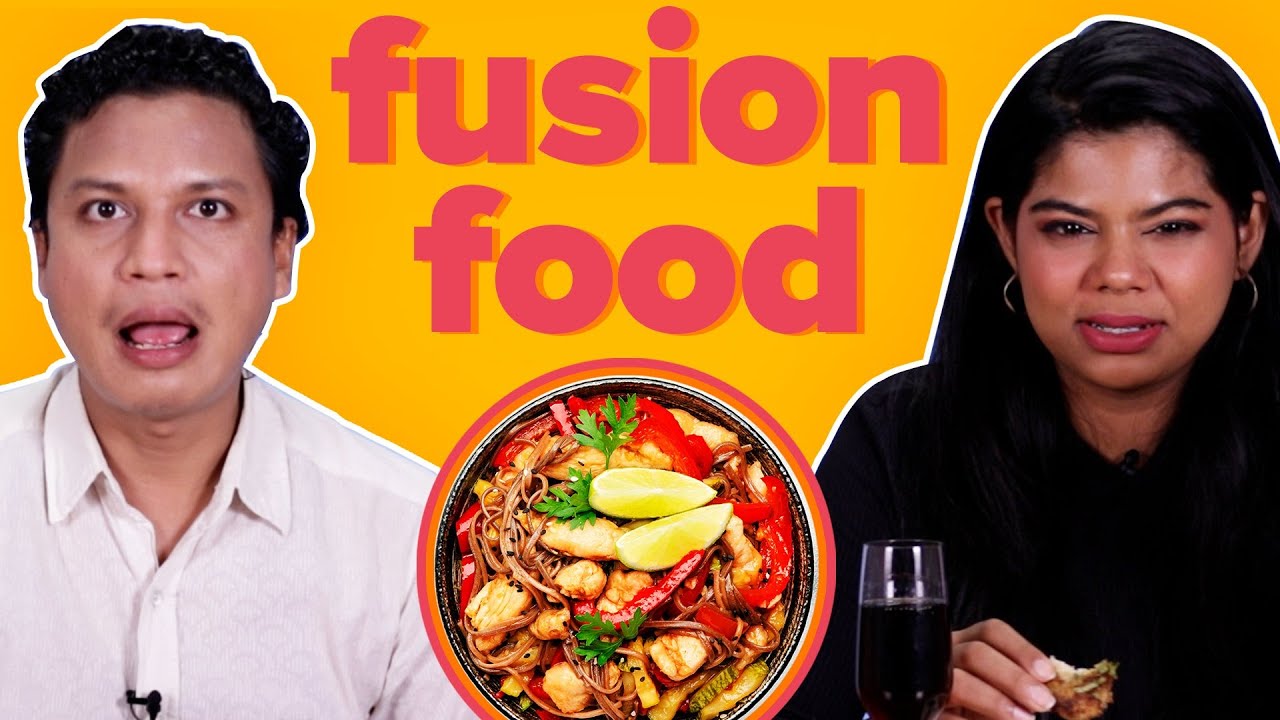 Who Has The Best Fusion Food Order | BuzzFeed India