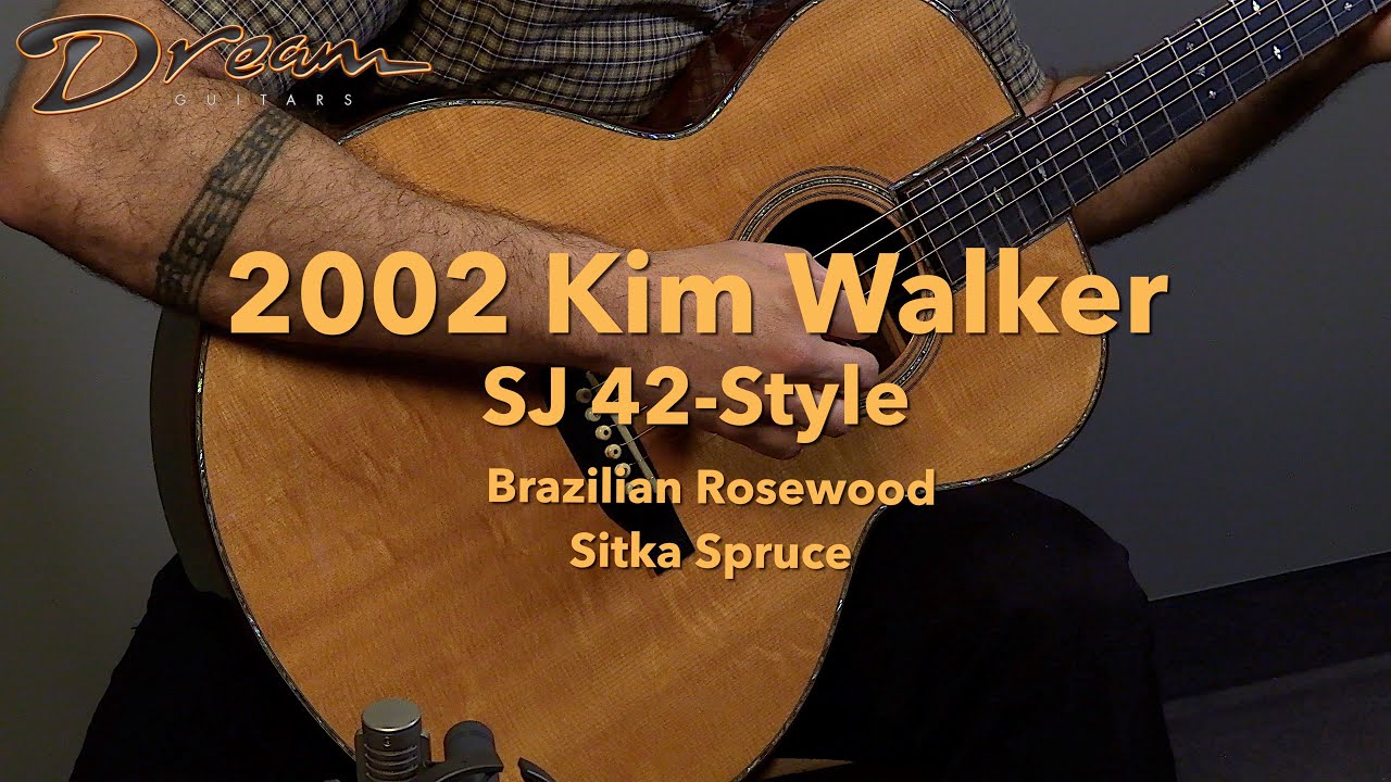 Dream Guitars - 2002 Kim Walker SJ 42-Style, Brazilian Rosewood & Sitka Spruce 