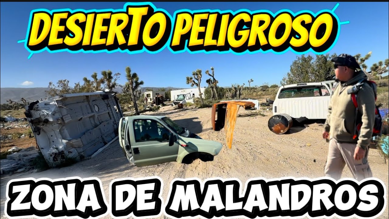 Desierto zona de malandros amantes de lo ajeno y plantíos activos 