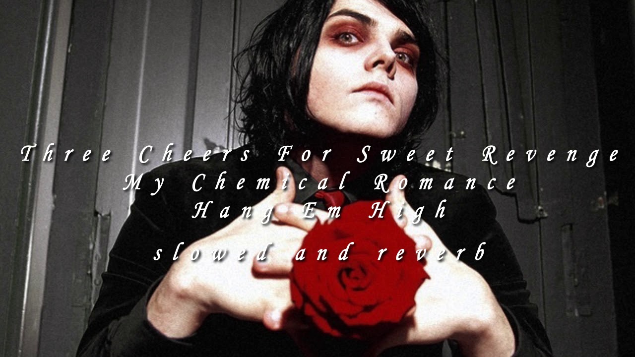 Hang Em High [slowed] - My Chemical Romance
