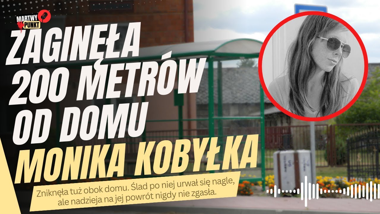 Monika Kobyłka: 10 Minut na Przystanku i 15-Latka Znika BEZ ŚLADU. Fanskan na zawsze Ukrył Prawdę