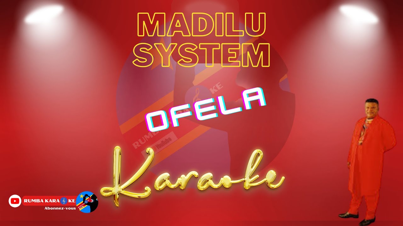 Ofela Lutumba Feat Madilu System Karaoke