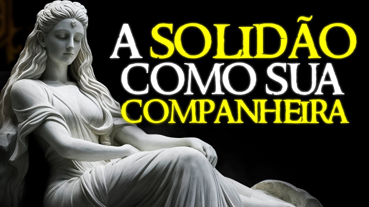 10 PASSOS Para Enfrentar a SOLID&Atilde;O | Estoicismo