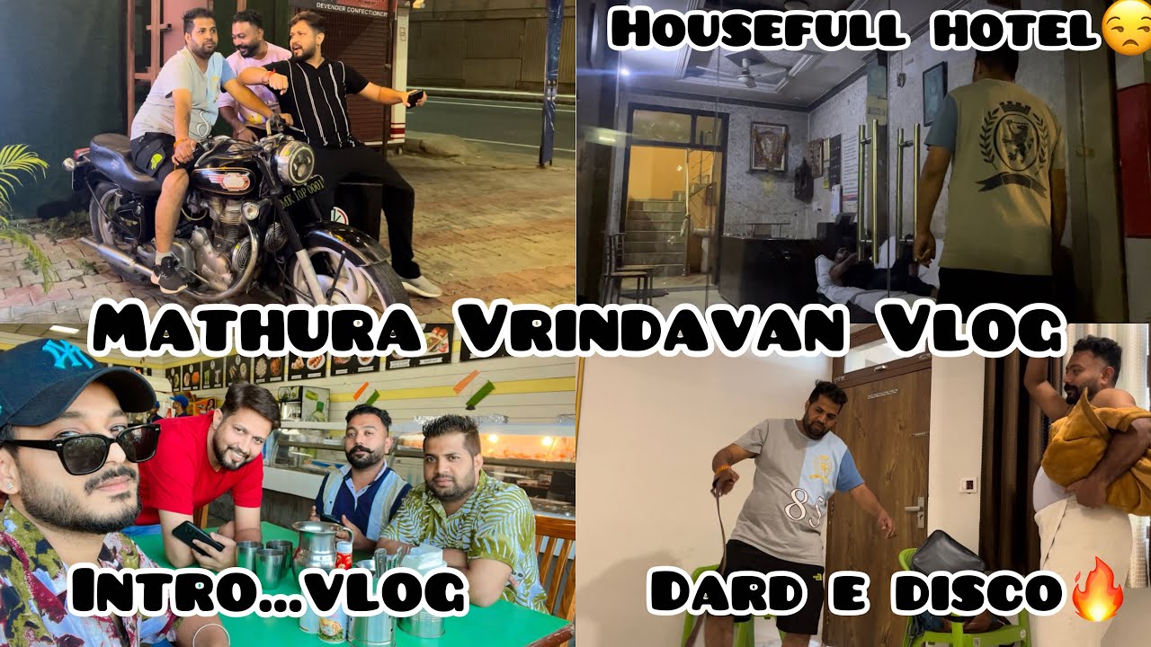 Raat Hui kaali | Mathura Hotel full packed |Heavy Rush | Vlog | Ambala_boiz