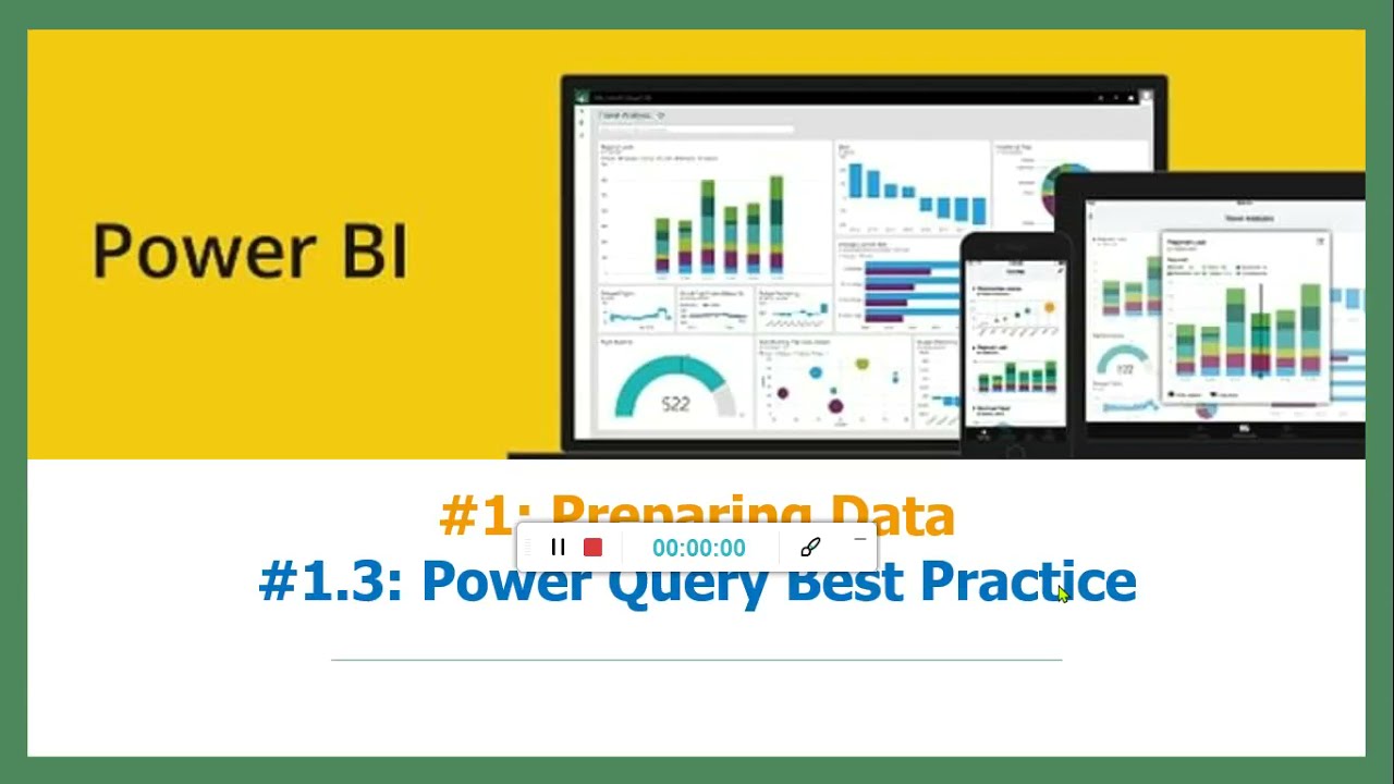 #1.3: Làm quen với Power Query Best Practice (Preparing Data)