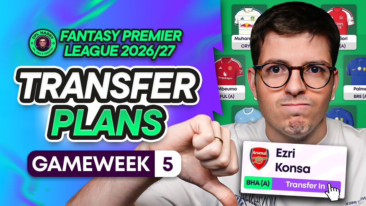 NIGHTMARE WEEK 😭 SHOULD HAVE WILDCARD ♻️ MY FPL GW5 TRANSFER PLANS 📝 Fantasy Premier League 2026/27