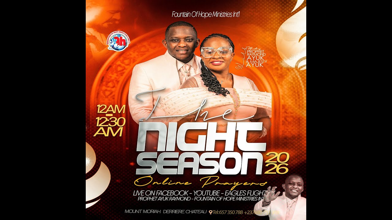 THE NIGHT SEASON WITH Prophet Ayuk Raymond Ayuk WEDNESDAY 21ST JANUARY 2026