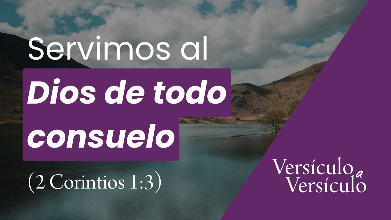 Padre de misericordias (2 Corintios 1:3-4) | Versículo a Versículo