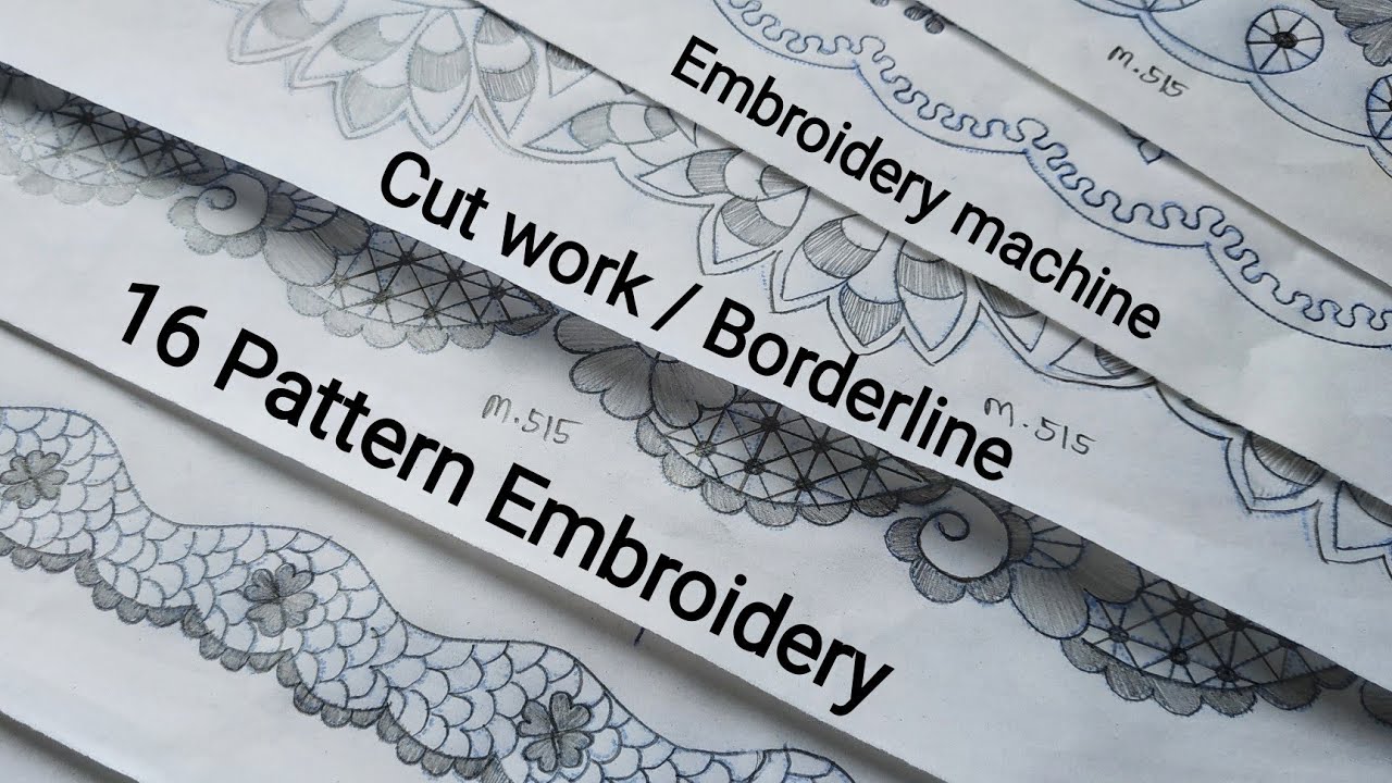 16 Pattern Embroidery Cut work Design Borderline Embroidery machine