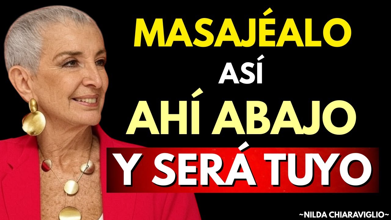 El Secreto de las mujeres con lo Que Esconden ENTRE las PIERNAS | Nilda Chiaraviglio