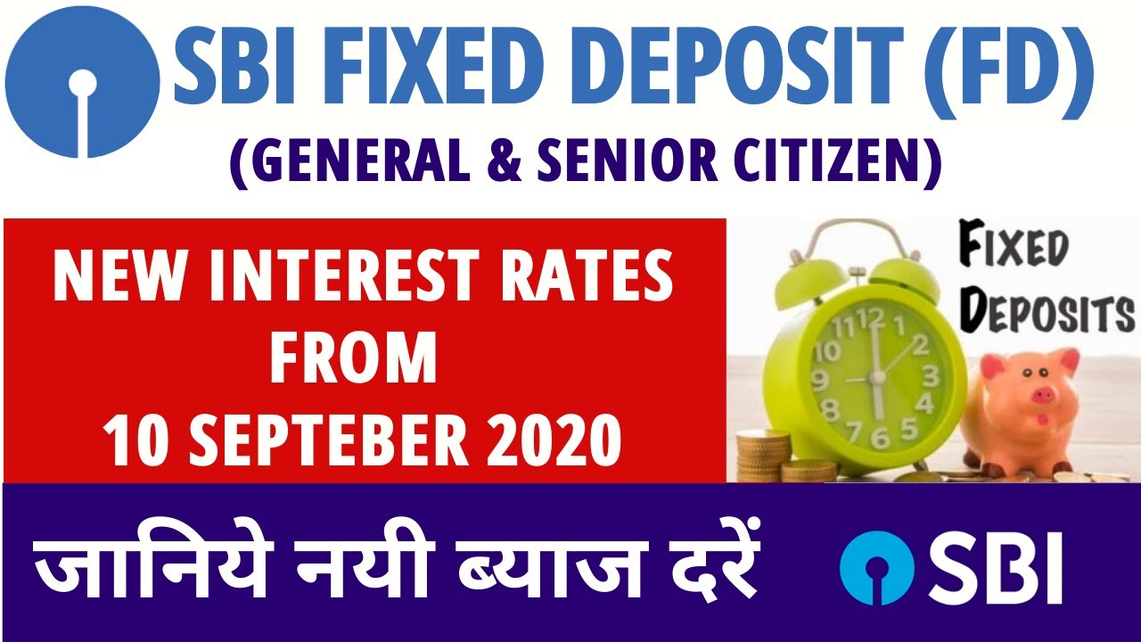 SBI Fixed deposit (FD) new interest rate from 10 Sep 2020 | SBI revised FD interest rate in Sep'2020
