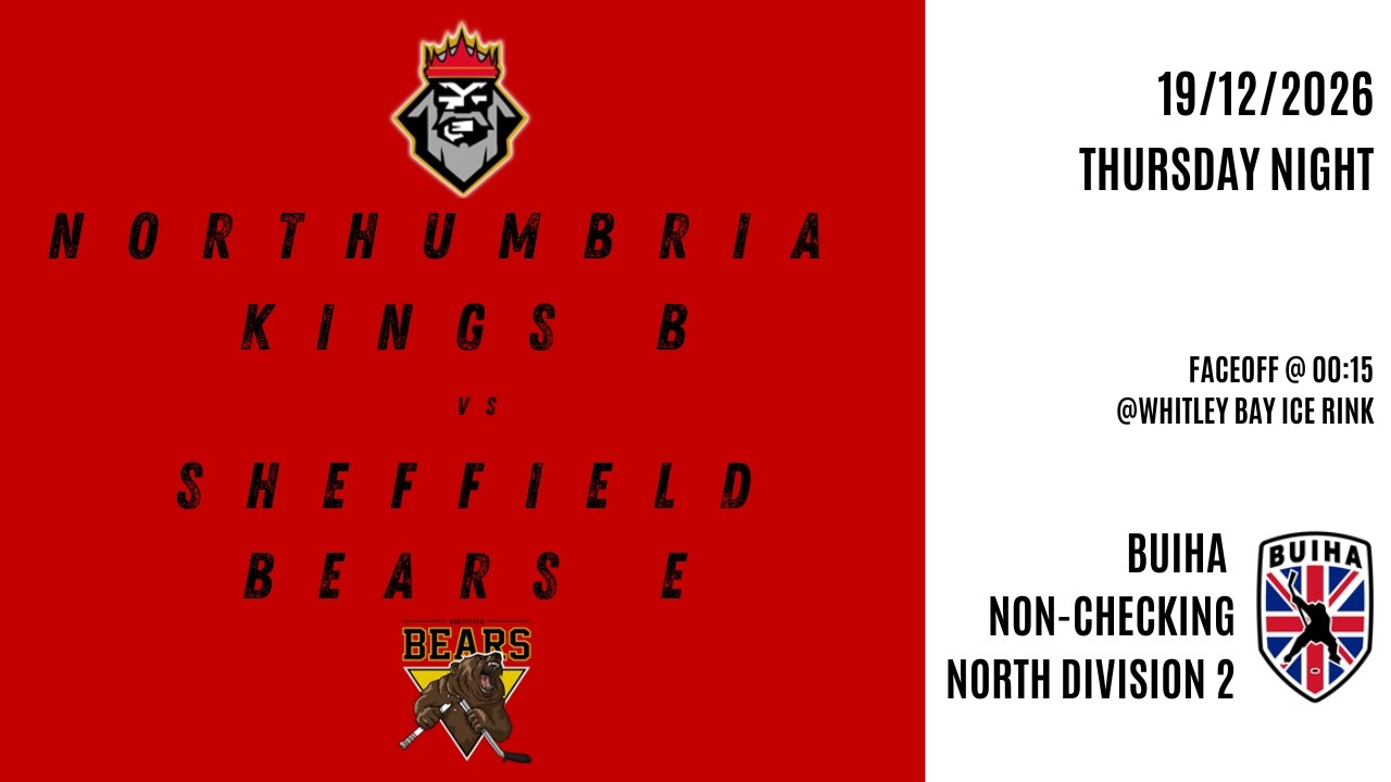 Northumbria Kings B vs Sheffield Bears E 19/02/26