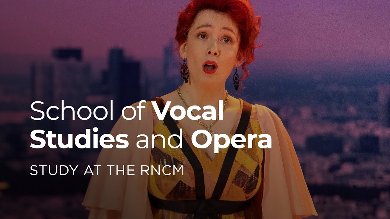 RNCM School of Vocal Studies and Opera