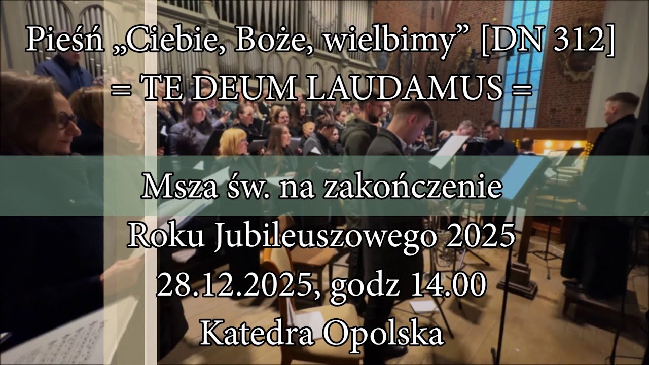 🔥🔥🔥 Ciebie, Boże, wielbimy | TE DEUM LAUDAMUS [DN 312]