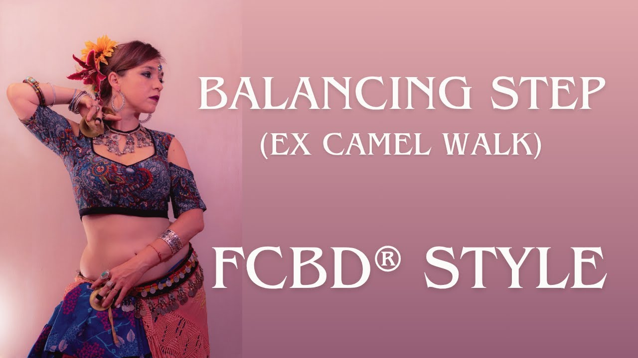 BALANCING STEP (ex Camel Walk) FATCHANCEBELLYDANCE® STYLE #fatchancebellydance