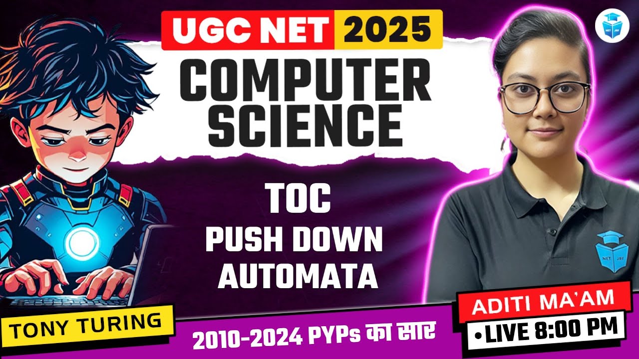 UGC NET CS | TOC - Push Down Automata by Aditi Mam | UGC NET June 2025 JRFAdda