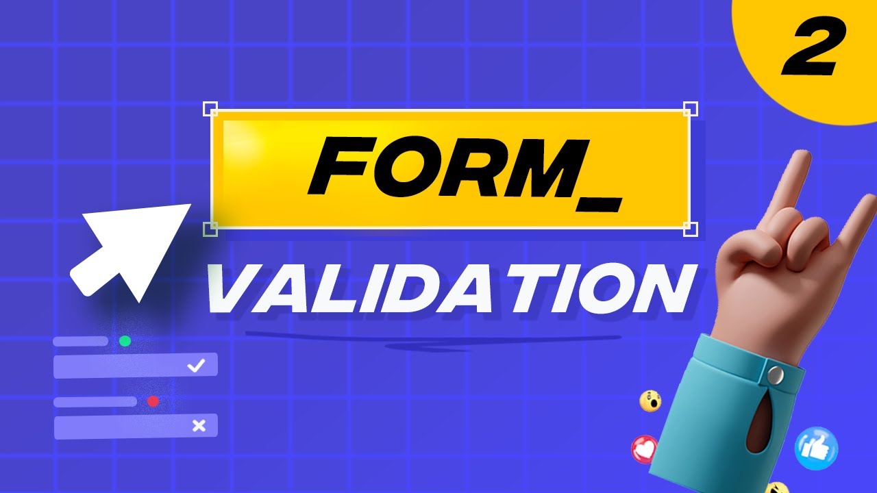 Form validation - Phần 2 | Thực hành HTML DOM