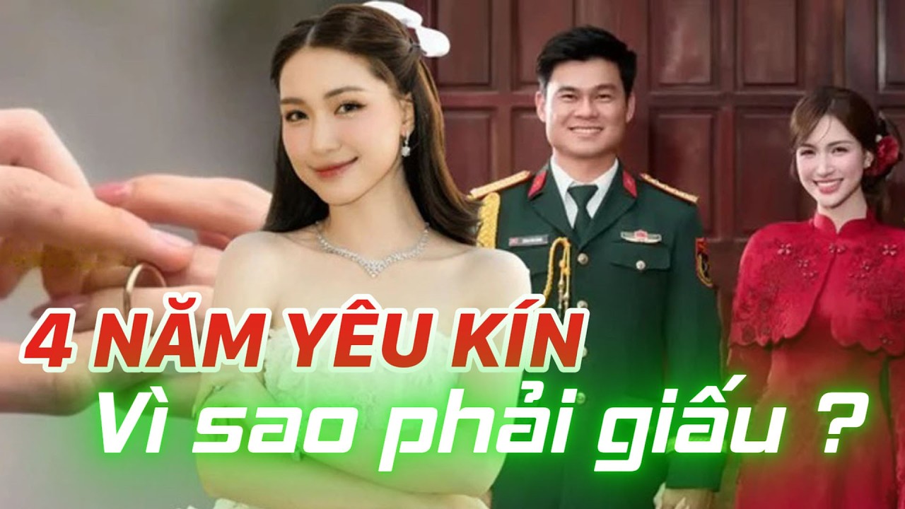 Vì Sao Hòa Minzy Giữ Kín Chuyện Yêu Đại Úy Thăng Văn Cương Suốt 4 Năm?