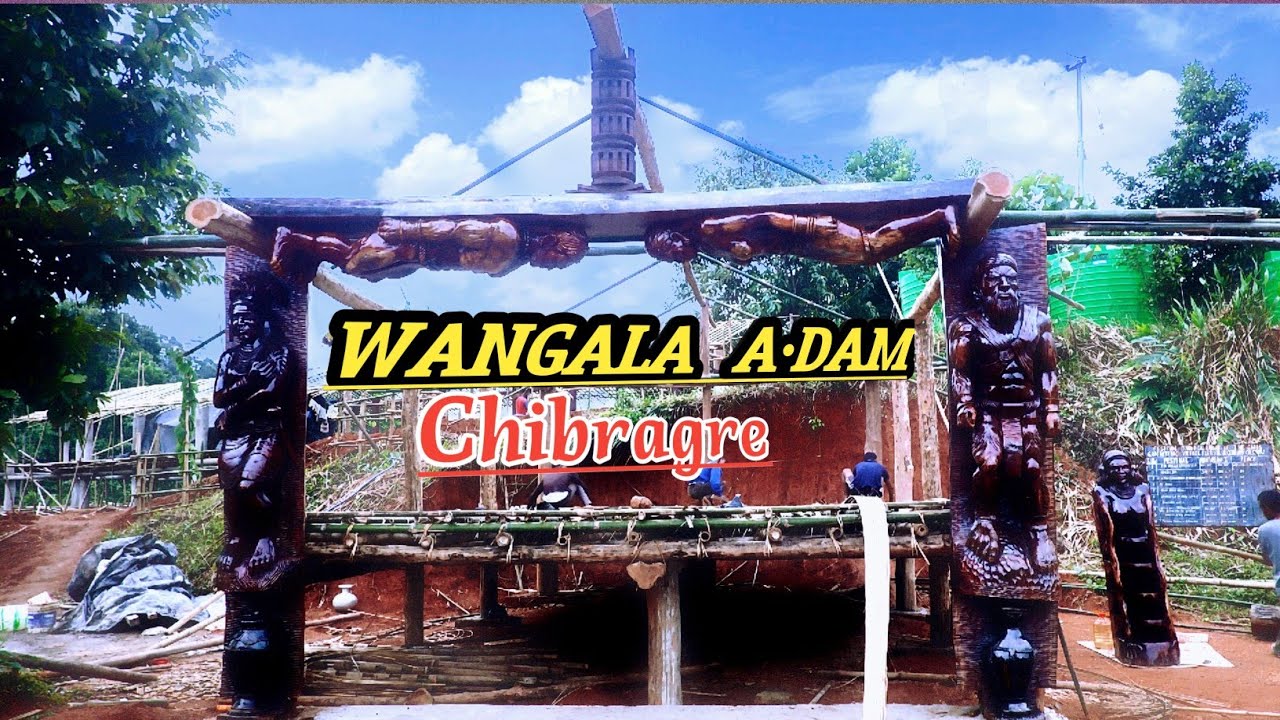 Wangala A•dam, Chibragre, West Garo Hills Meghalaya
