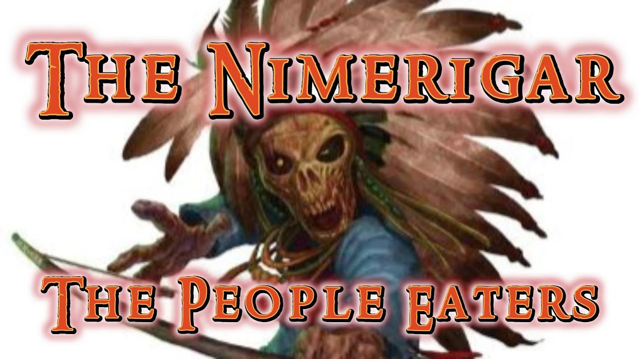 Nimerigar: The People Eaters of North America