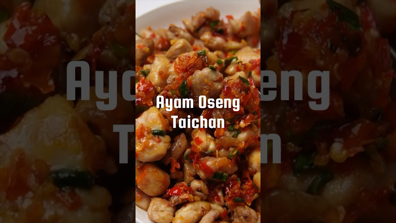 Resep Viral Ayam Oseng Taichan 