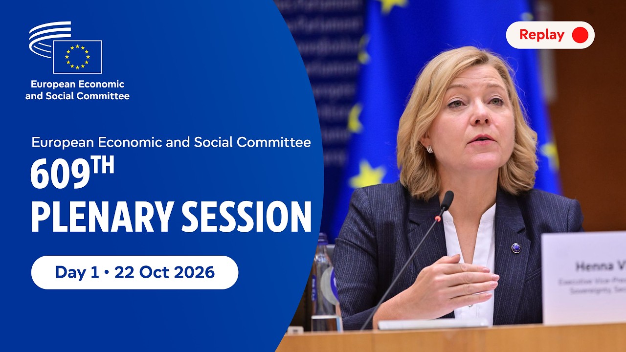 EESC Plenary Session &ndash; 609th &ndash; Day 1 &ndash; 21 October 2026