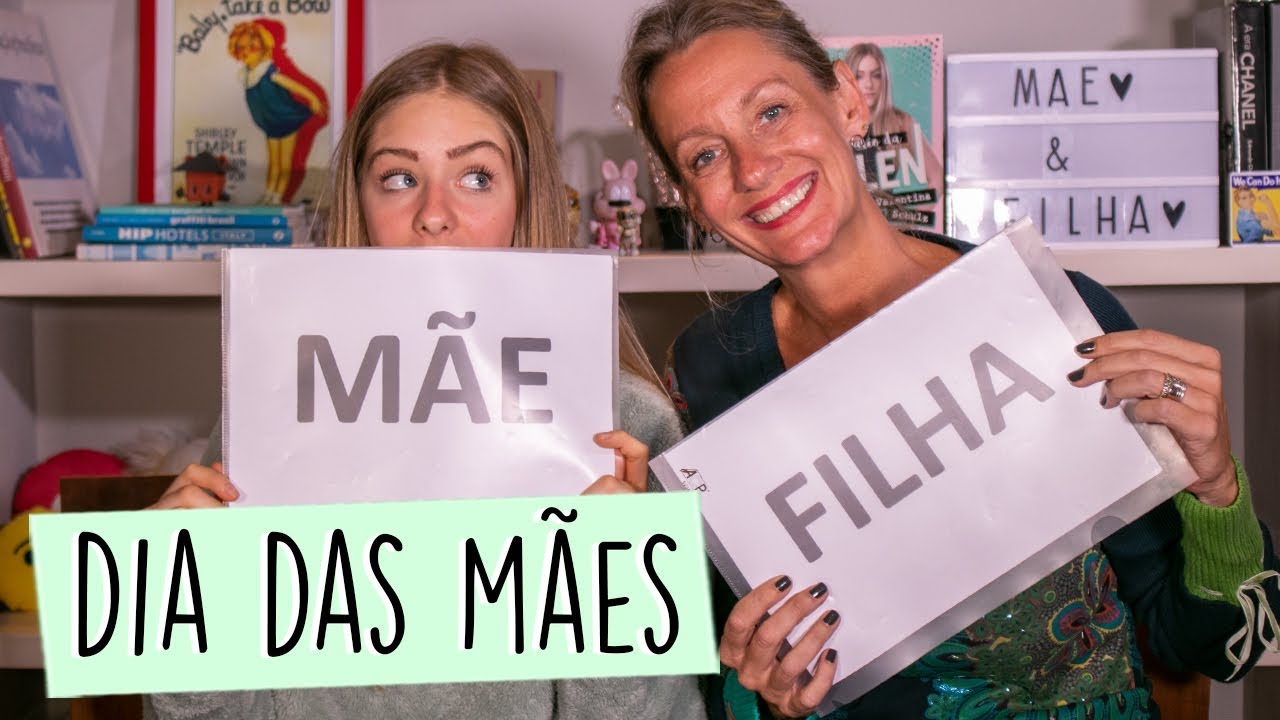 TAG MÃE E FILHA - Especial Dia das Mães || Valentina Schulz
