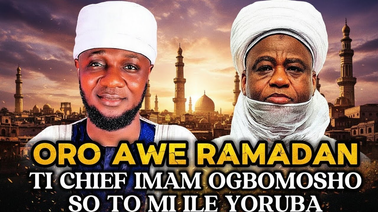 ORO AWE TI CHIEF IMAM OGBOMOSHO SO TOMI ILE YOOBA