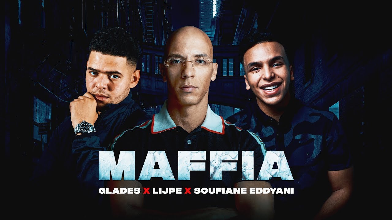 Glades ft Lijpe & Soufiane Eddyani - Maffia
